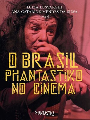 cover image of O Brasil Phantastiko no Cinema